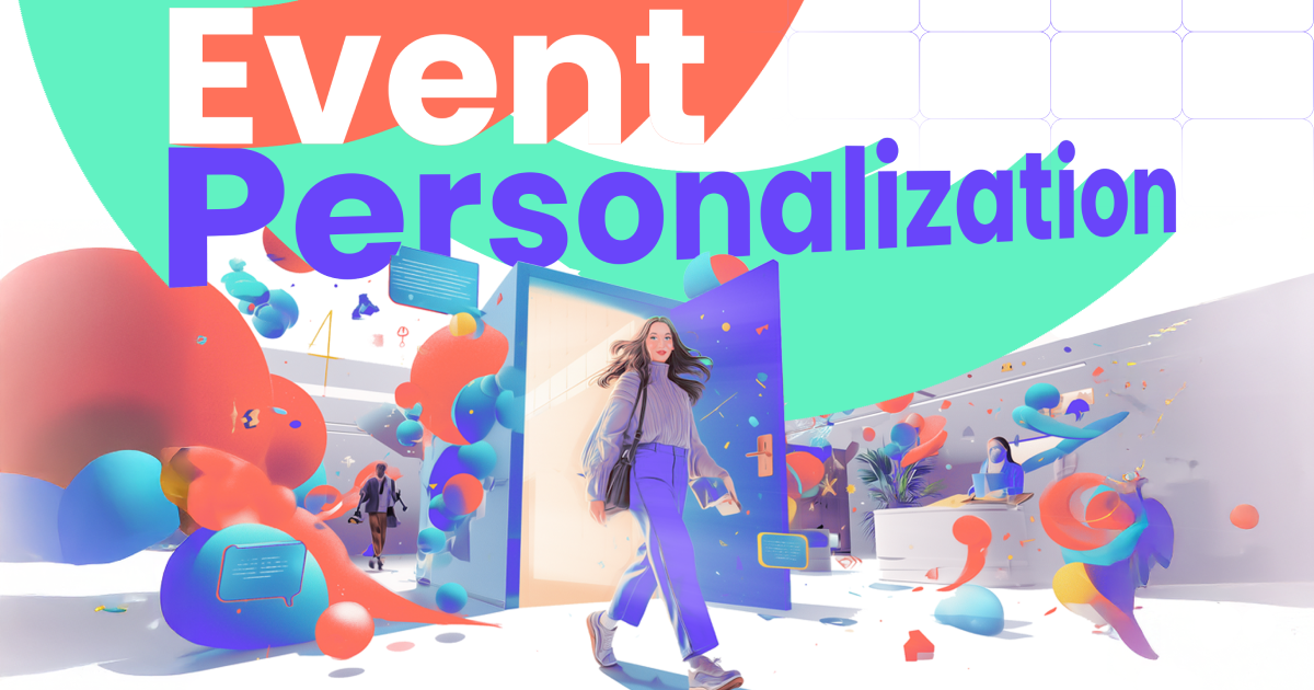 Everything You Need to Know about Event Personalization