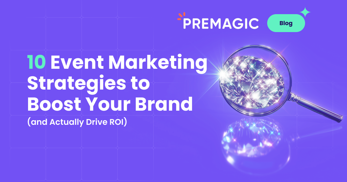 10 Event Marketing Strategies to Boost Your Brand (and Actually Drive ROI)