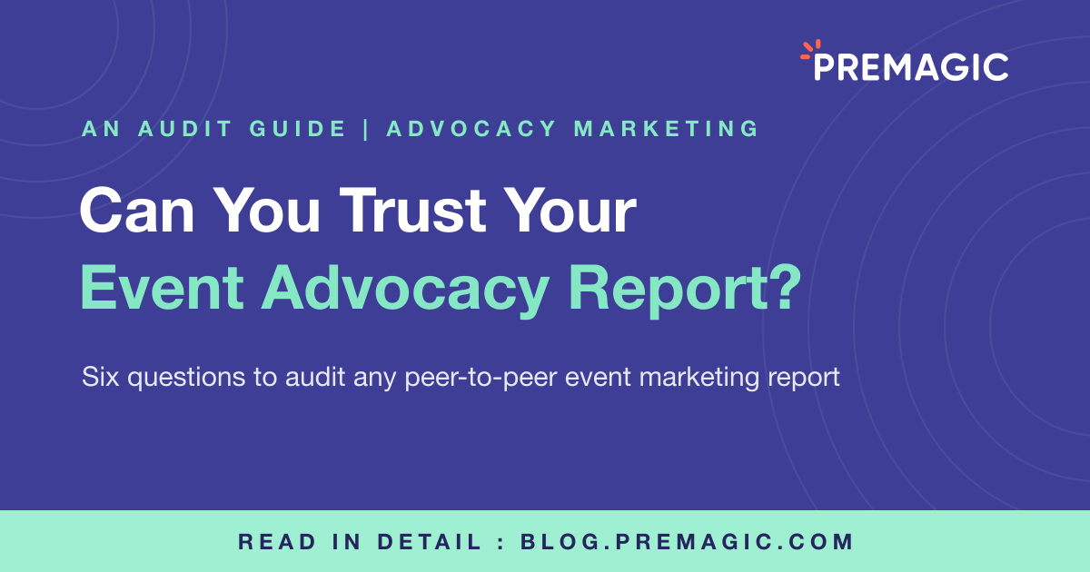 Can You Trust Your Event Advocacy Report? 6 Audit Questions