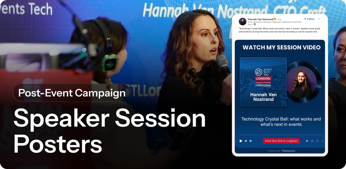 Speaker Session Posters| Post-Event Campaign