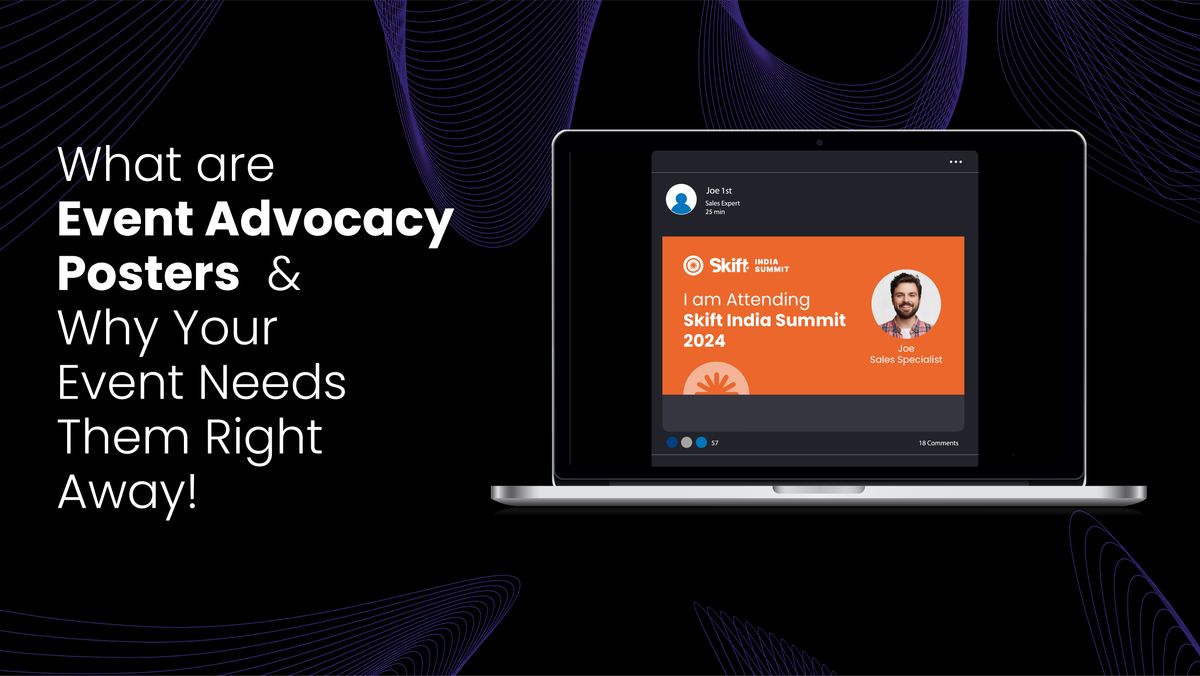 What are Event Advocacy Posters and why your event need them right away!
